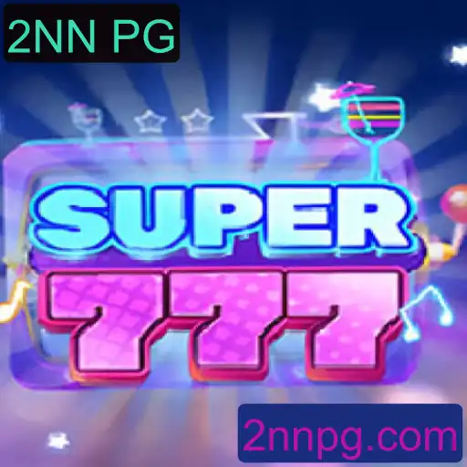 Descubra o Universo de Entretenimento do Jogo Super777 com a Palavra-Chave 2NN PG